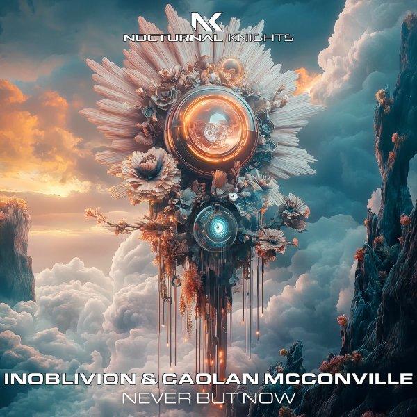 Inoblivion & Caolan McConville  Never But Now » скачать в MP3 или слушать бесплатно онлайн