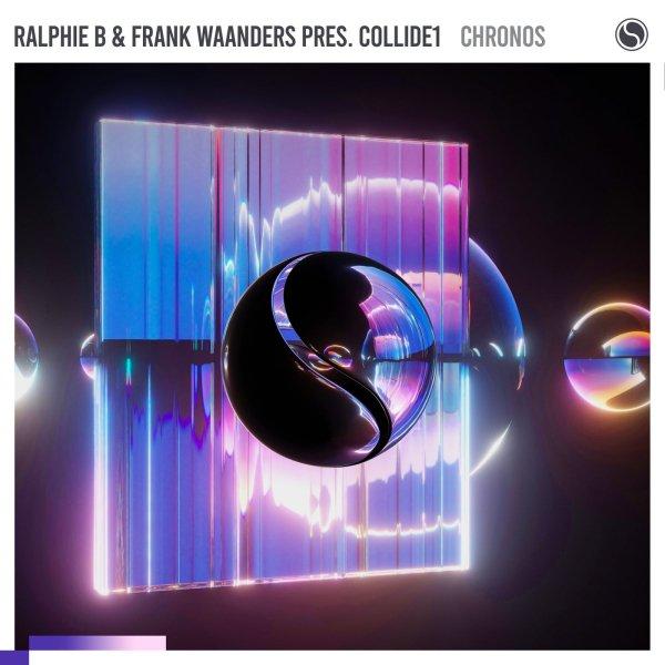 Ralphie B & Frank Waanders Pres. Collide1  Chronos Extended Mix » скачать в MP3 или слушать бесплатно онлайн