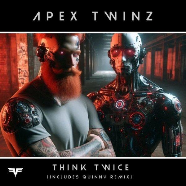 APEX TWINZ UK  Think Twice Original Mix » скачать в MP3 или слушать бесплатно онлайн
